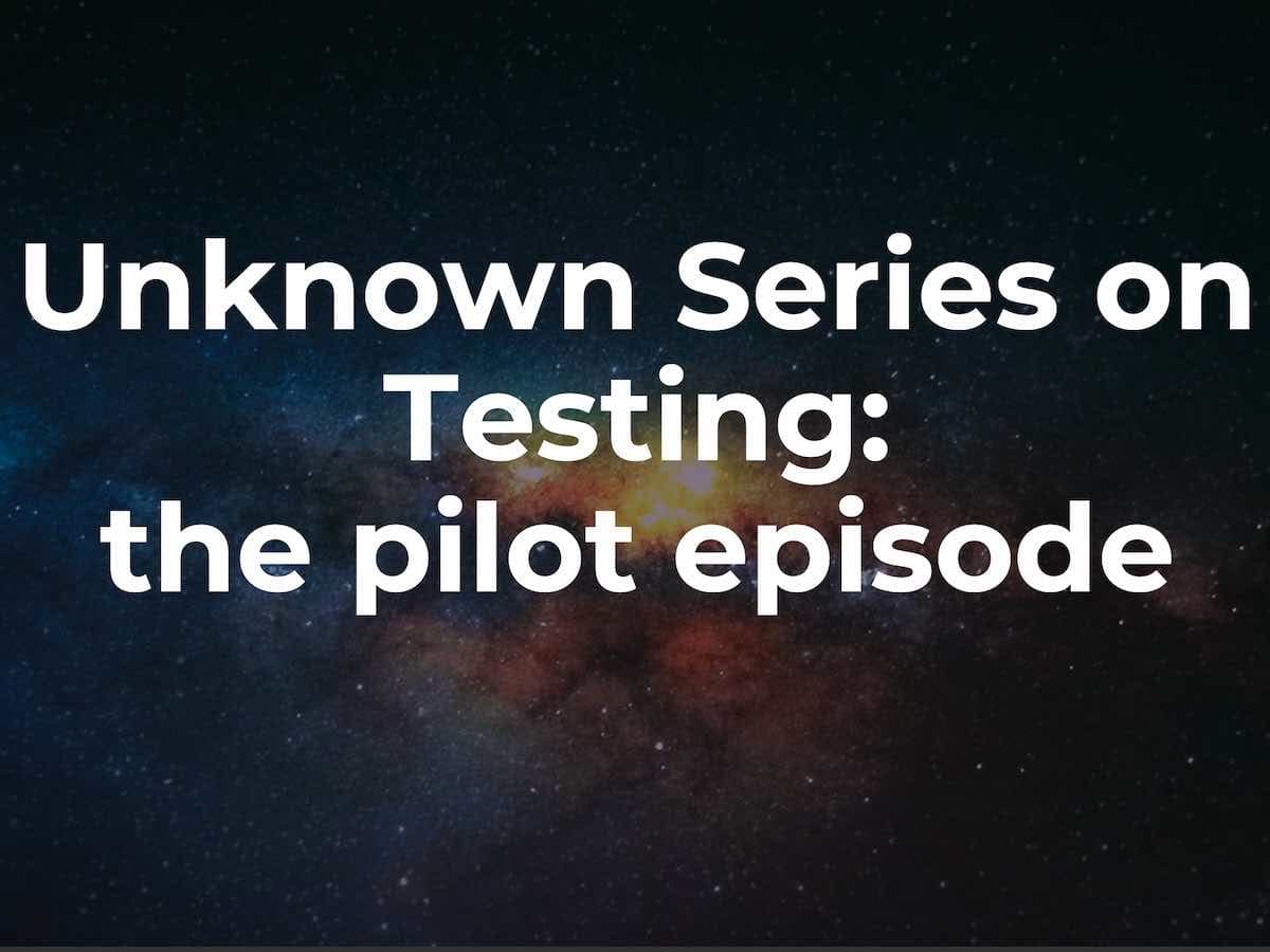 Cover Image for Introducing the Unknown Series on Testing
